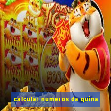 calcular numeros da quina